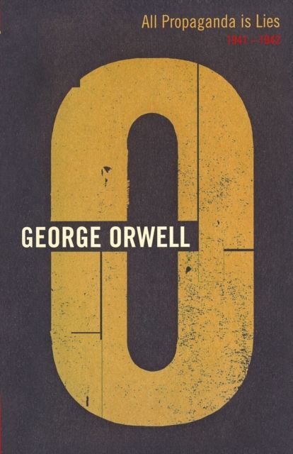 All Propaganda Is Lies : 1941 - 1942