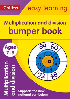 Multiplication & Division Bumper Book Ages 7-9 : Ideal for Home Learning