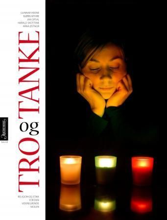 Tru og tanke : religion  og etikk for den vidaragåanda skolen