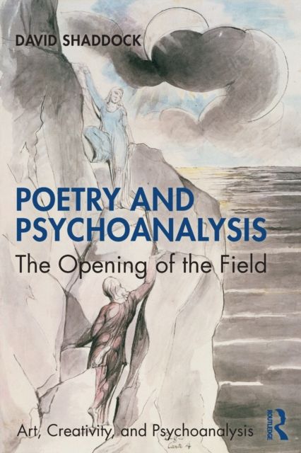 Poetry and Psychoanalysis : The Opening of the Field