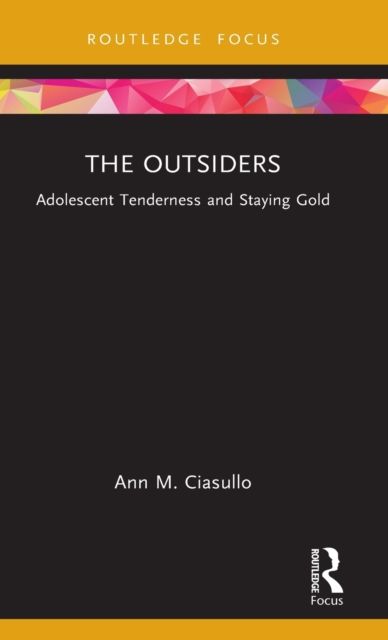 The Outsiders : Adolescent Tenderness and Staying Gold