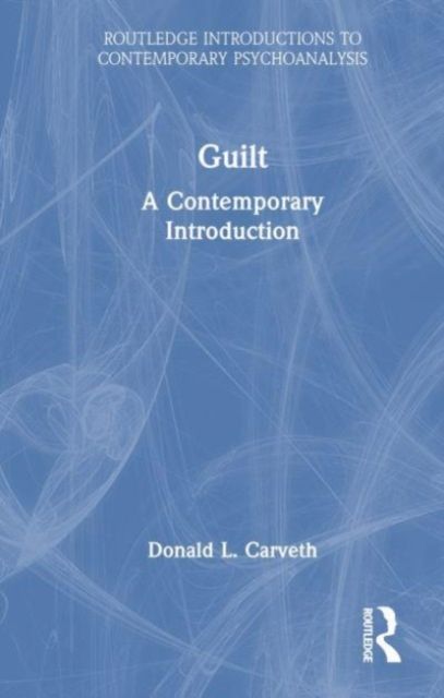 Guilt : A Contemporary Introduction