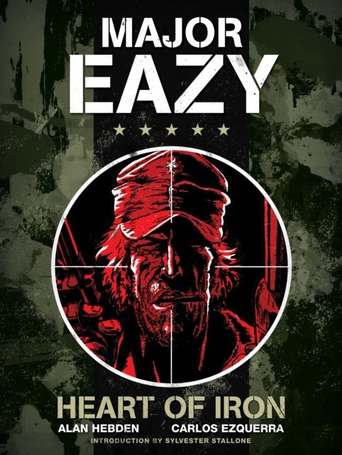 Major Eazy: Heart of Iron : Volume 1