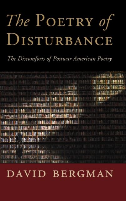 Forsidebilde av The Poetry of Disturbance : The Discomforts of Postwar American Poetry