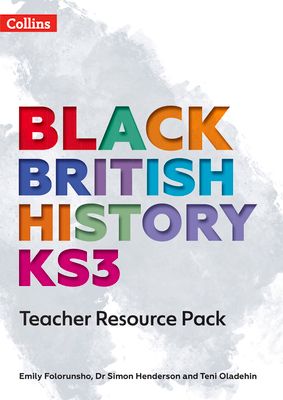 Black British History KS3 Teacher Resource Pack