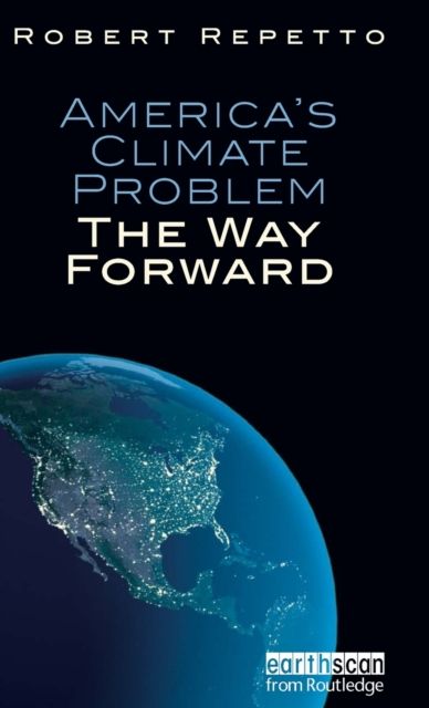 America's Climate Problem : The Way Forward