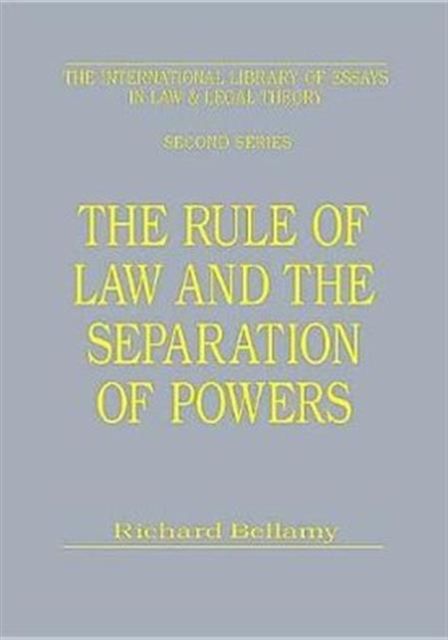 The Rule of Law and the Separation of Powers