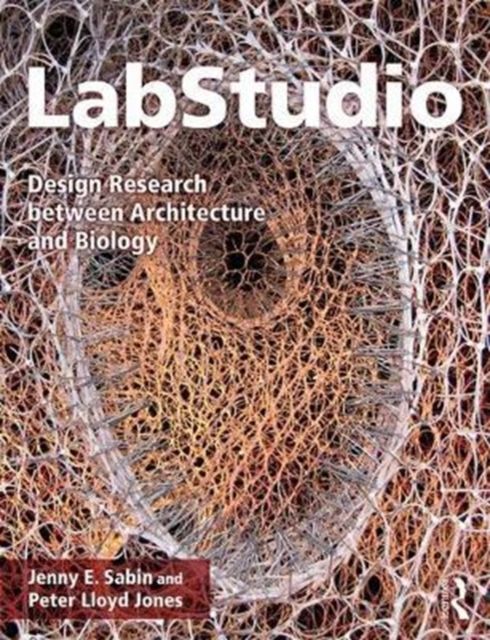 LabStudio : Design Research between Architecture and Biology