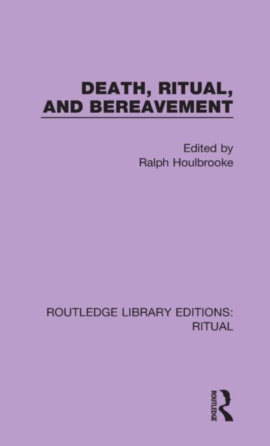 Death, Ritual, and Bereavement