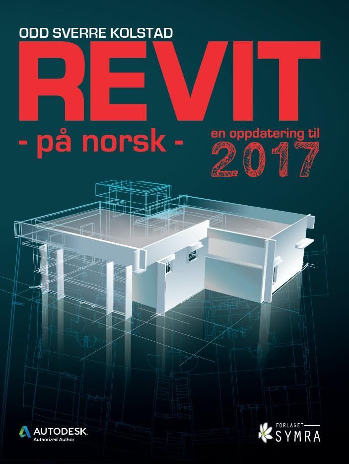 Revit -på norsk- : en oppdatering til 2017
