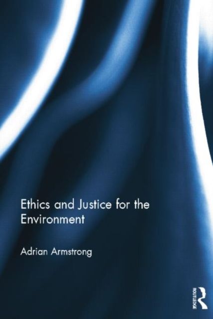 Forsidebilde av Ethics and Justice for the Environment