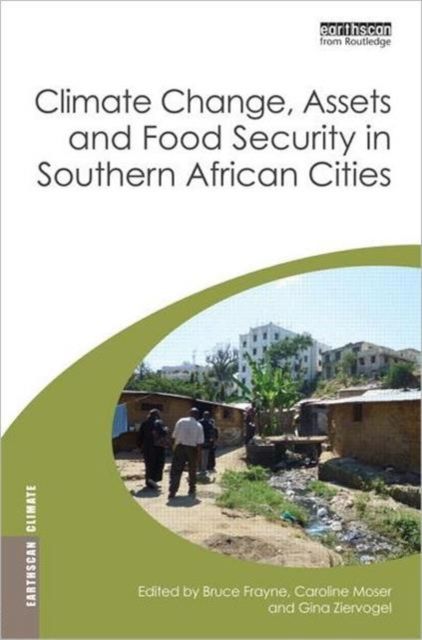 Climate Change, Assets and Food Security in Southern African Cities