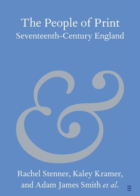 The People of Print : Seventeenth-Century England