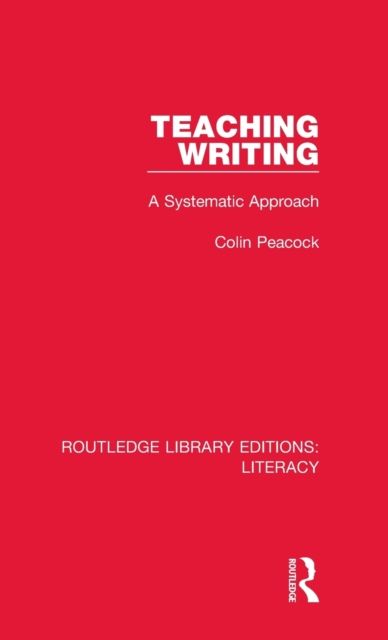 Teaching Writing : A Systematic Approach