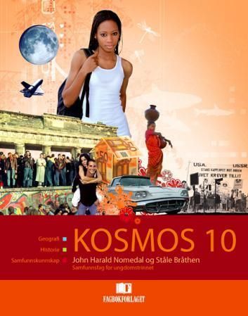 Kosmos 10 : samfunnsfag for ungdomstrinnet : geografi, historie, samfunnskunnskap. Elevbok