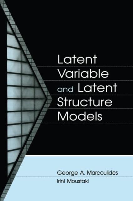 Latent Variable and Latent Structure Models