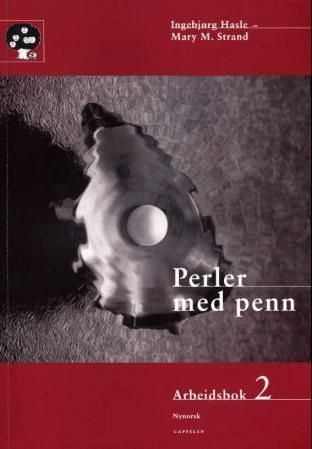 Perler med penn : arbeidsbok 2 : norsk som andrespråk for språklege minoritetar