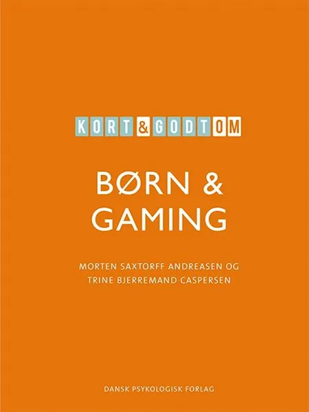 Forsidebilde av Kort og godt om børn og gaming