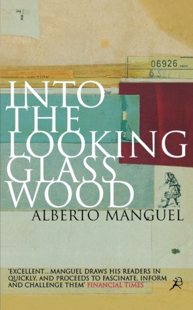 Forsidebilde av Into the Looking Glass Wood : Essays on Words and the World