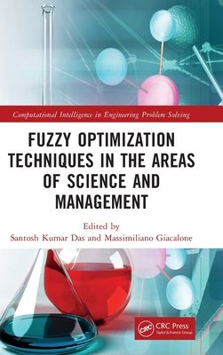 Fuzzy Optimization Techniques in the Areas of Science and Management