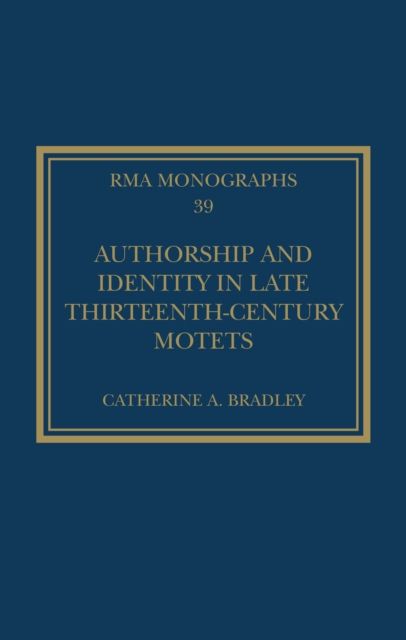 Authorship and Identity in Late Thirteenth-Century Motets
