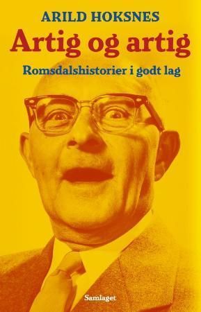 Artig og artig : romsdalshumor i godt lag