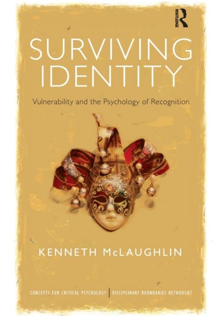 Surviving Identity : Vulnerability and the Psychology of Recognition