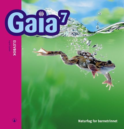 Gaia 7 : naturfag for barnesteget. Elevbok