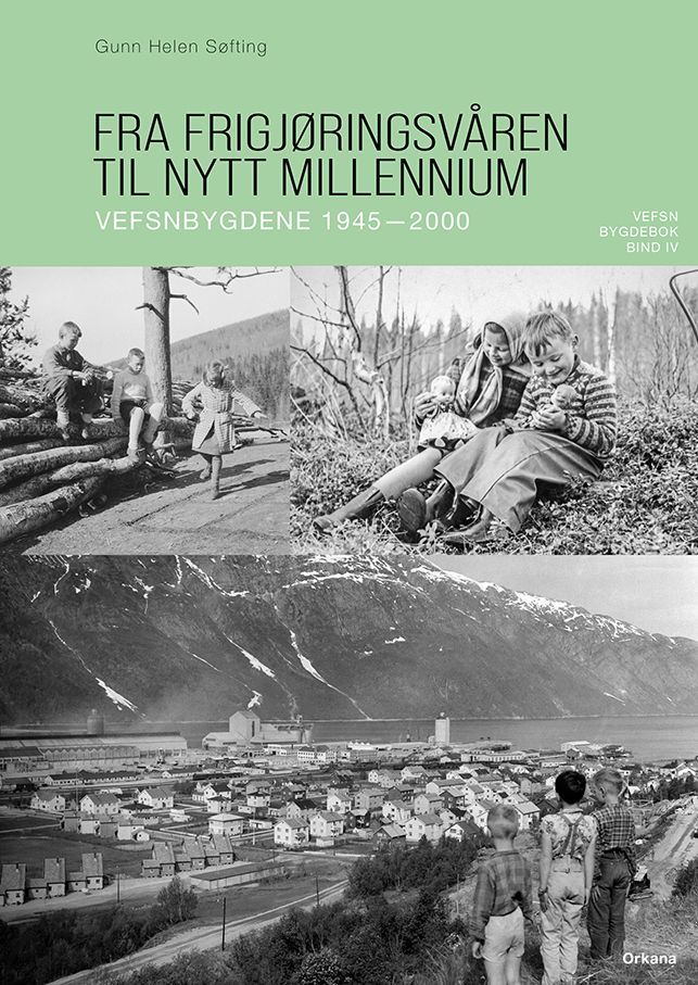Forsidebilde av Fra frigjøringsvåren til nytt millennium : Vefsn, Grane og Hattfjelldal 1945–2000