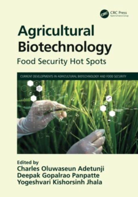 Agricultural Biotechnology : Food Security Hot Spots