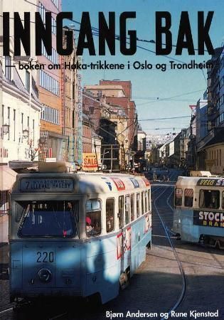 Inngang bak : boken om Høka-trikkene i Oslo og Trondheim