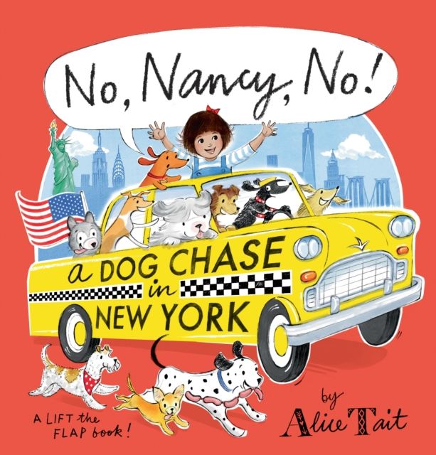 Forsidebilde av No, Nancy, No! A Dog Chase in New York : The third Nancy adventure full of lift-the-flap fun