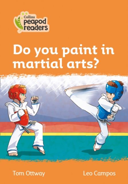 Do you paint in martial arts? : Level 4