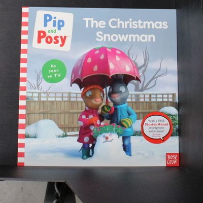 Pip and Posy: The Christmas Snowman (A TV tie-in picture book)