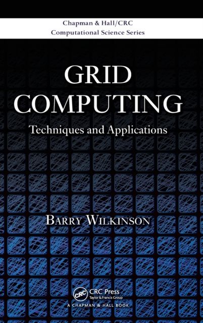 Grid Computing : Techniques and Applications