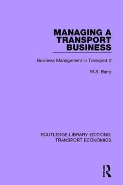 Managing a Transport Business : Business Management in Transport 2