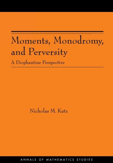 Moments, Monodromy, and Perversity : A Diophantine Perspective