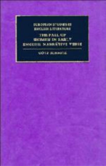 The Fall of Women in Early English Narrative Verse