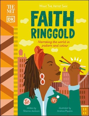 The Met Faith Ringgold : Narrating the World in Pattern and Colour