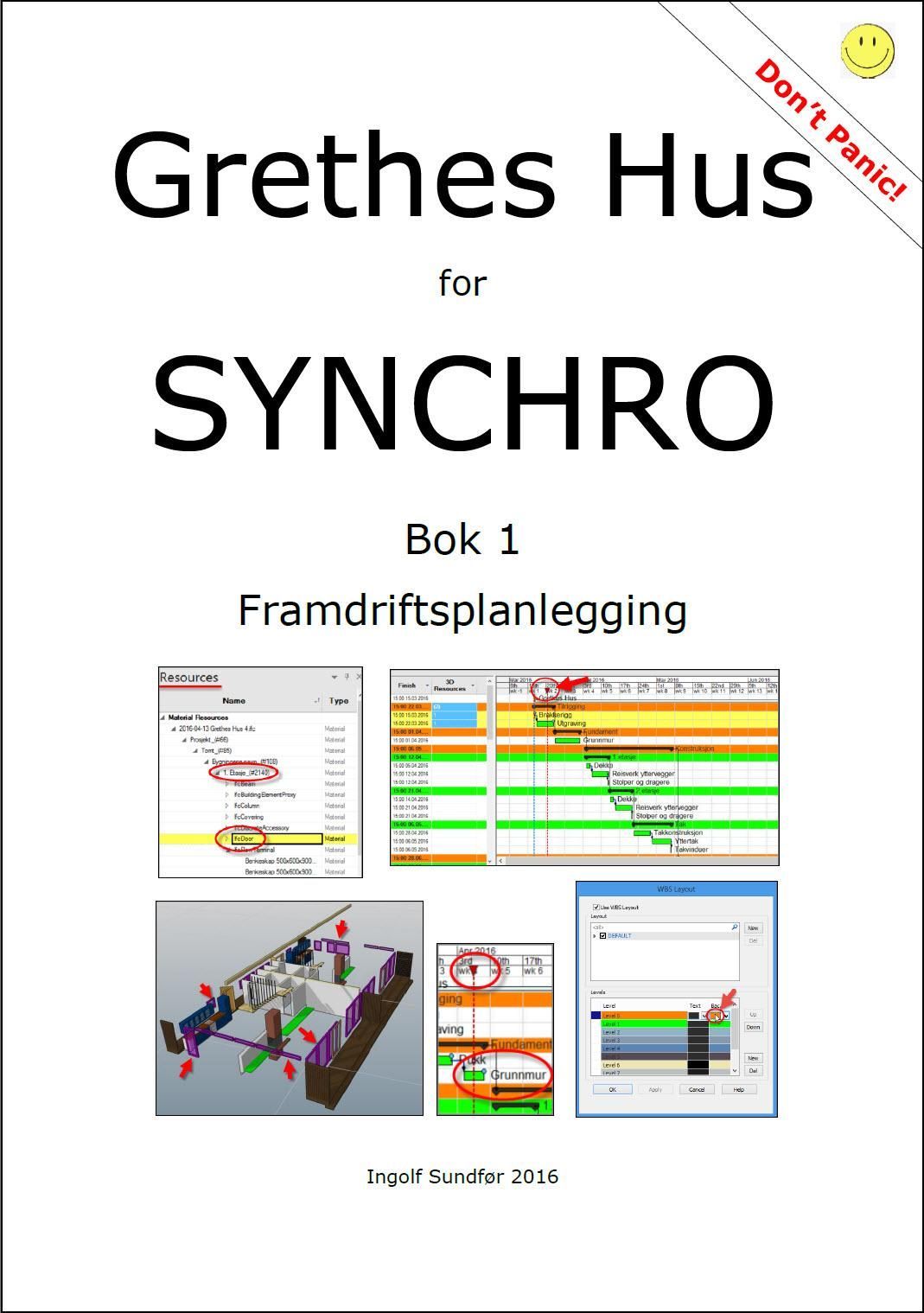 Grethes Hus for SYNCHRO : bok 1 : framdriftsplanlegging