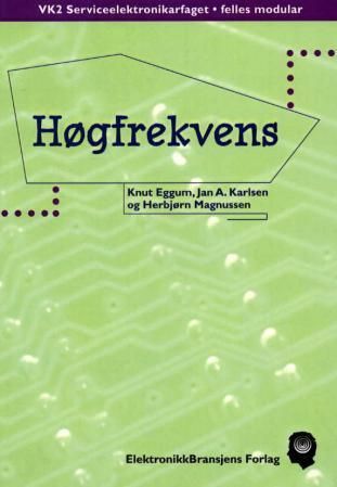 Forsidebilde av Høgfrekvens : VK2 serviceelektronikarfaget, felles modular