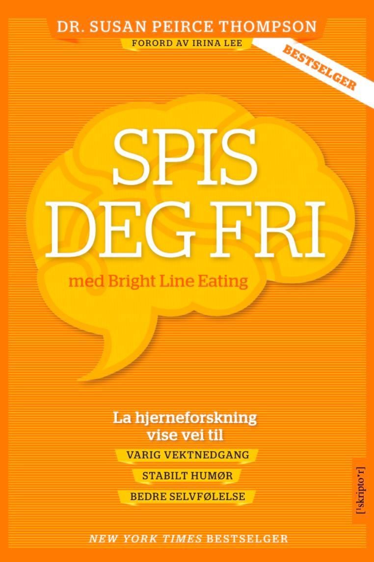Spis deg fri : med Bright line eating