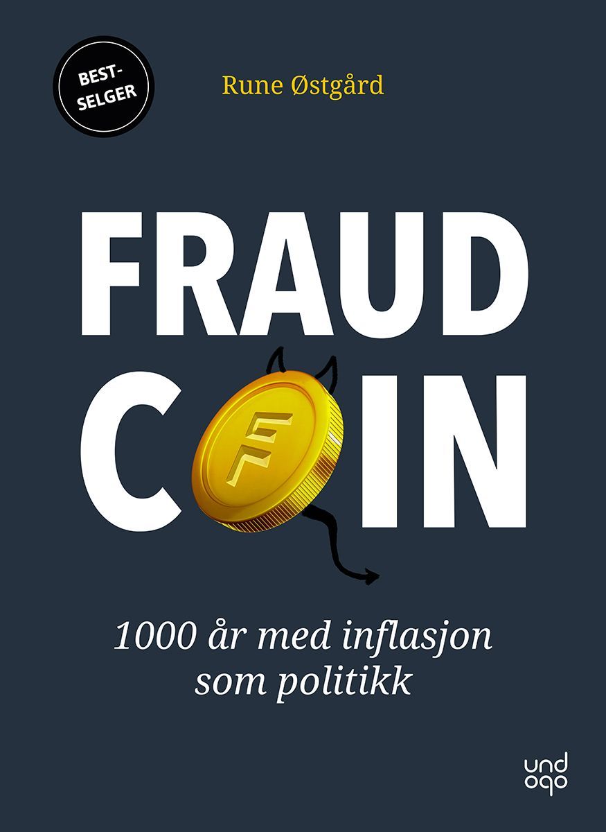 Fraudcoin : 1000 år med inflasjon som politikk