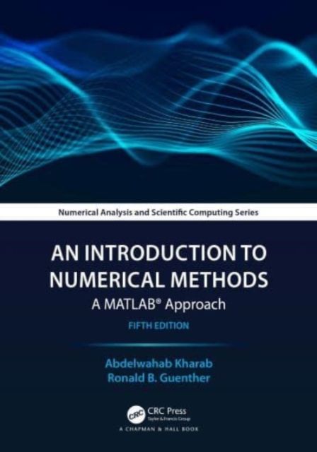 An Introduction to Numerical Methods : A MATLAB® Approach