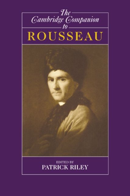 The Cambridge Companion to Rousseau