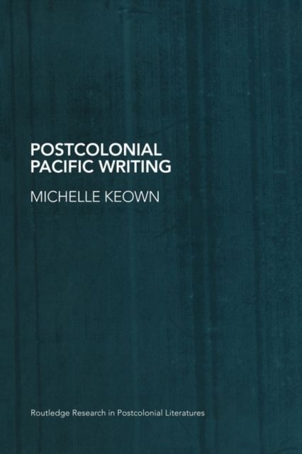 Postcolonial Pacific Writing : Representations of the Body