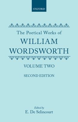 The Poetical Works of William Wordsworth : Volume II