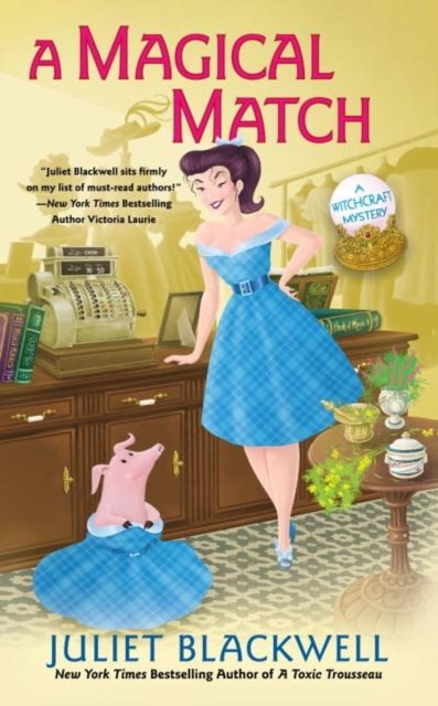 A Magical Match : A Witchcraft Mystery