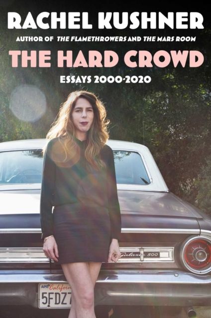 Forsidebilde av The Hard Crowd : Essays 2000-2020