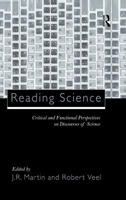 Reading Science : Critical and Functional Perspectives on Discourses of Science